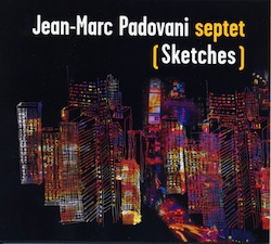 jean-marc-padovani-septet-sketches