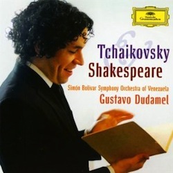 tchaikovsky-shakespeare-dudamel