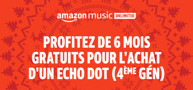 amazon music unlimited promo 6 mois echo dot