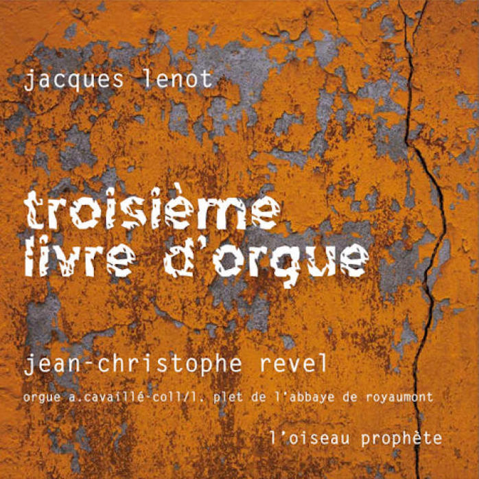 CD : le Troisième Livre d'orgue de Jacques Lenot