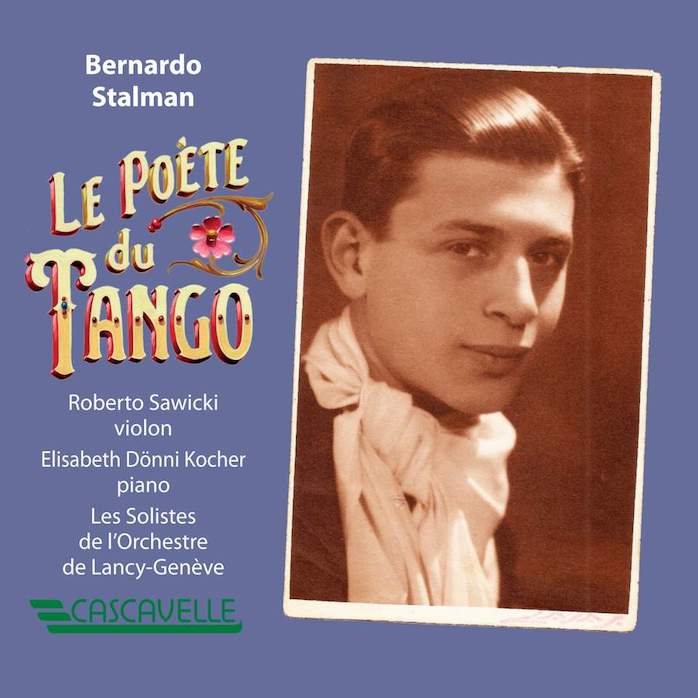 Bernardo Stalman Le Poete Du Tango
